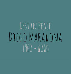 Rest In Peace Diego Maradona Typography