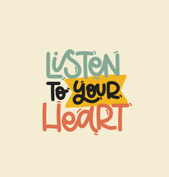 Listen To Your Heart