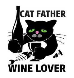 Cat Father Wine Lover