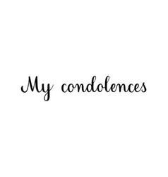 My Condolences Condolence Message