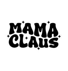 Mama Claus Design On White Background