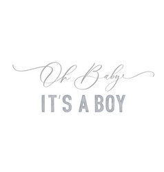 Oh Baby Its A Boy Watercolor Calligraphy