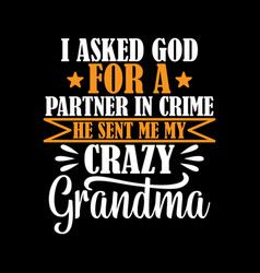 Crazy Grandma Lettering Design