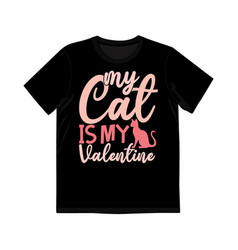 My Cat Is Valentine Lettering Design