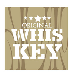 Whiskey Original Logo With Wooden Barrel Texture