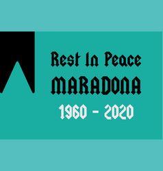 Rest In Peace Diego Maradona Typography