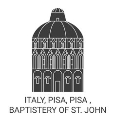 Italy Pisa Pisa Baptistery Of St John Travel