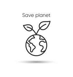 Save Planet Line Icon Healthy World Sign Eco