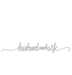 Husband And Wife - Continues Line Quote