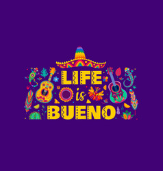 Mexican Quote Life Is Bueno Banner Card