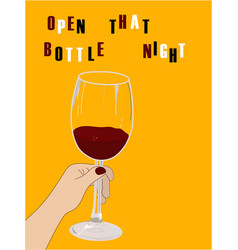 Open That Bottle Night Poster Hand Holding Wine