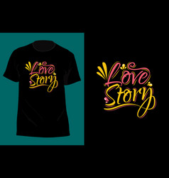 Love Story Typography T Shirt Design