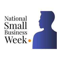 National Small Business Week Holiday Concept