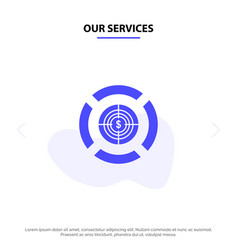 Our Services Dart Focus Target Dollar Solid Glyph