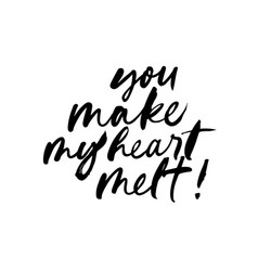 You Make My Heart Melt Lettering