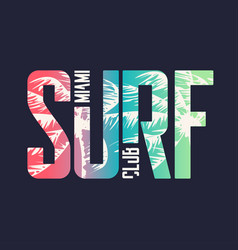 Miami Surf Club Graphic T-shirt Design