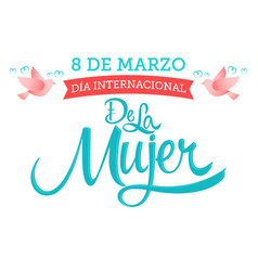 March 8 International Women Day Spanish Text