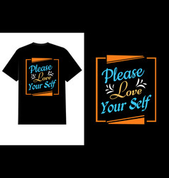 Please Love Typography T Shirt