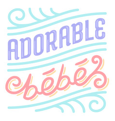 Adorable Baby French Lettering