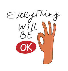 Everything Will Be Ok