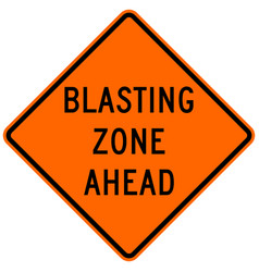 Blasting Zone Ahead