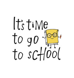 Its Time To Go School