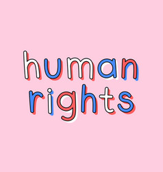 Human Rights Doodle Typography Word