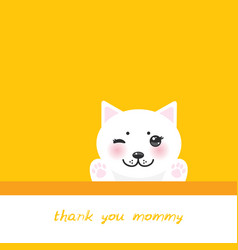 Thank You Mommy Funny Kawaii White Cat Face