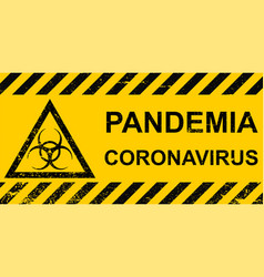 Banner Pandemic Coronavirus Sign Hazard Yellow