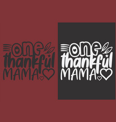 One Thankful Mama