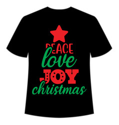 Peace Love Joy Christmas Shirt Design