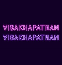 Neon Name Of Visakhapatnam City In India