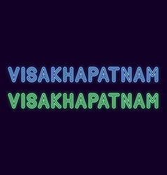 Neon Name Of Visakhapatnam City In India