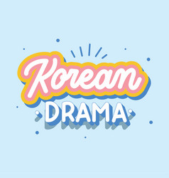 Flat Design Korean Drama Lettering