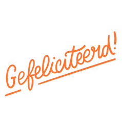 Gefeliciteerd Text Script Badge