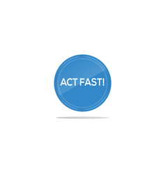 Act Fast Hiring Text In Blue Circle