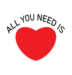 All You Need Is Love Calligraphy Lettering Quote