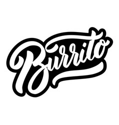 Burrito Lettering Phrase On White Background