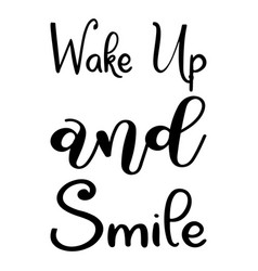 Wake Up And Smile Letter Quote