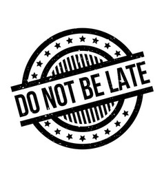 Dont be Late Sign Vector Images (49)