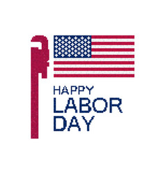 Happy Labor Day Pixel Art Pipe Wrench And United