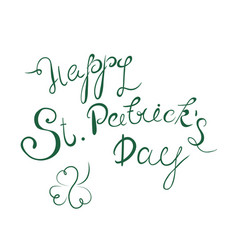 Happy St Patrick S Day Lettering With Clover