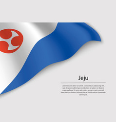 Wave Flag Of Jeju Is A State Of South Korea