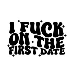 I On The First Date Design White