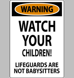 Pool Safety Sign Warning - Watch Your Children