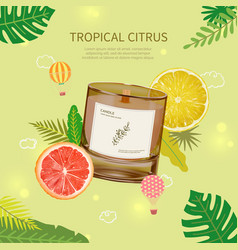 Tropical Citrus Candle Ads Banner Concept Poster