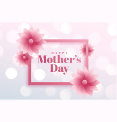 Mothers Day Flower Greeting With Bokeh Background