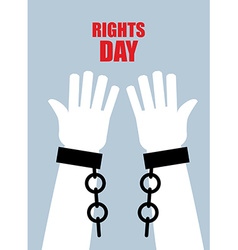 Rights Day Hands Free Torn Chain Broken Shackles