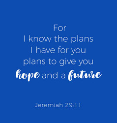 Biblical Phrase From Jeremiah For I Know