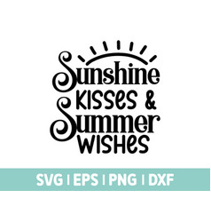 Sunshine Kisses Summer Wishes